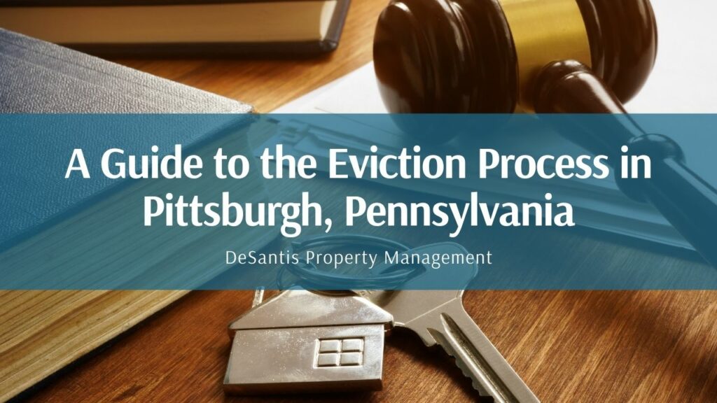 A Guide to the Eviction Process in Pittsburgh, Pennsylvania