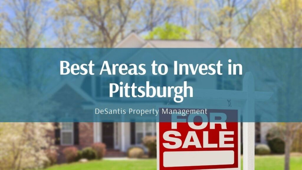 Best Areas to Invest in Pittsburgh