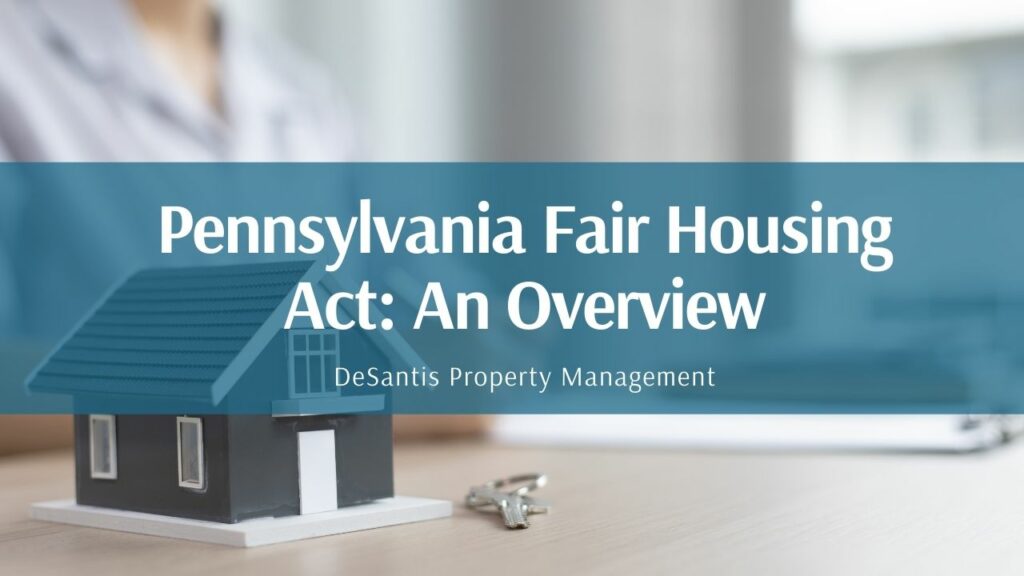 Pennsylvania Fair Housing Act: An Overview