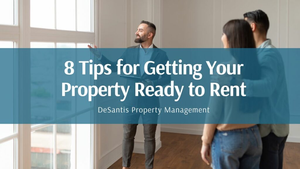 8 Tips for Getting Your Property Ready to Rent