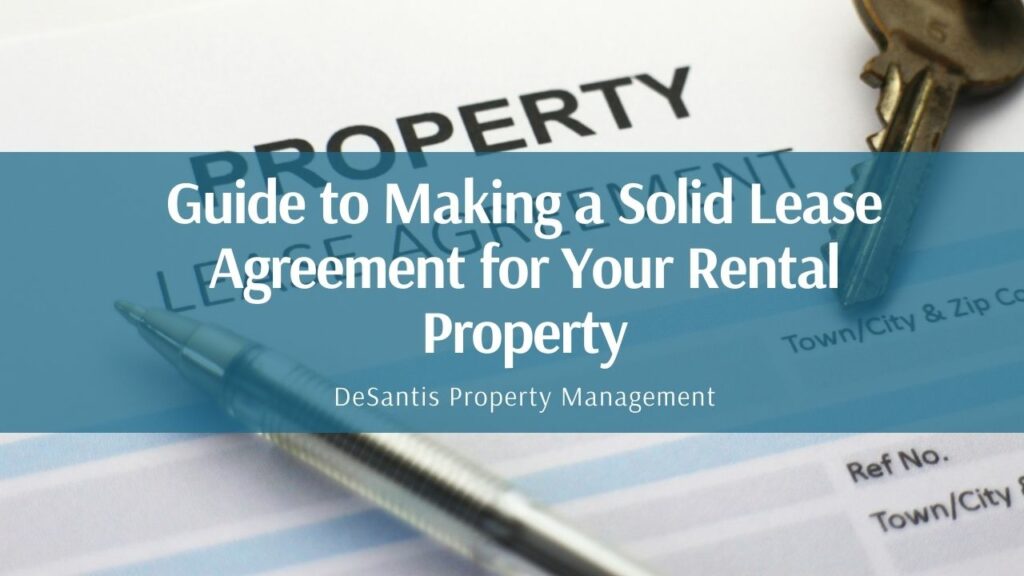 Guide to Making a Solid Lease Agreement for Your Rental Property