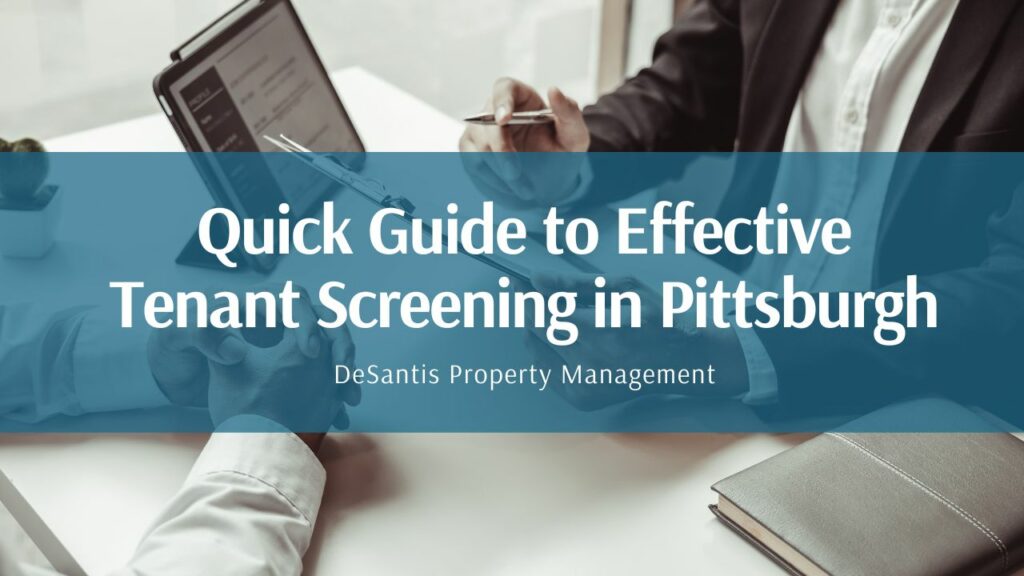 Quick Guide to Effective Tenant Screening in Pittsburgh